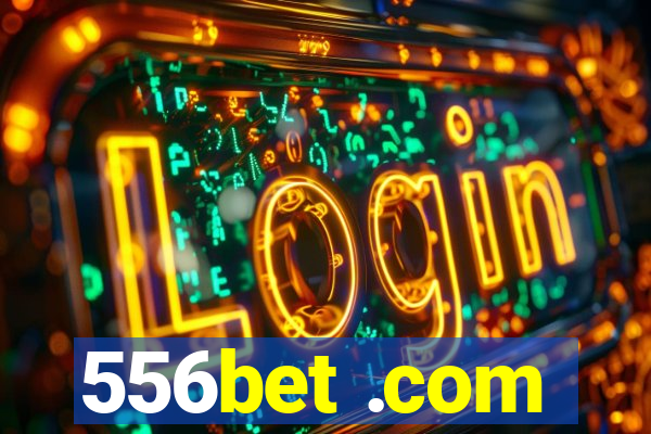 556bet .com